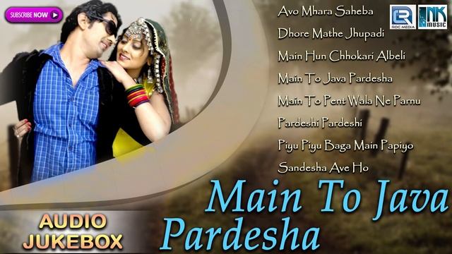 Main To Java Pardesha | New Lok Geet | Moinuddin Manchala | AUDIO JUKEBOX | Rajasthani Ganne смотреть онлайн