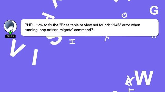 PHP : How to fix the "Base table or view not found: 1146" error when running 'php artisan migrate' смотреть онлайн