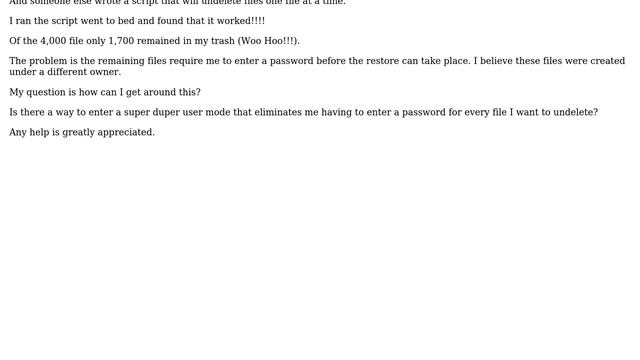 Apple: Macbook Pro (Lion) Is Requring A Password To Undelete Files. Is There A Way Around This?