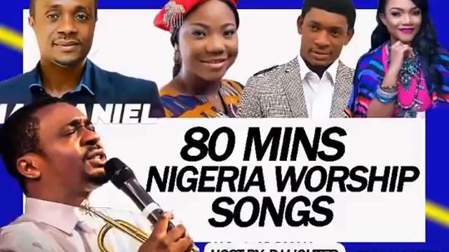 80 mins Nigeria worship songs смотреть онлайн