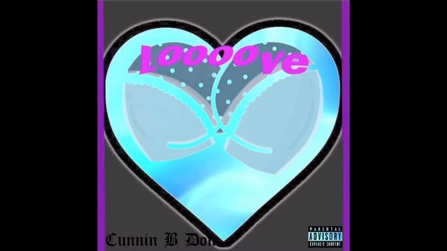 ”Loooove” Cunnin B Don смотреть онлайн