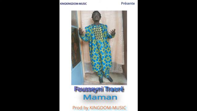 Fousseyni Traoré Maman Prod by KINGDOM-MUSIC смотреть онлайн