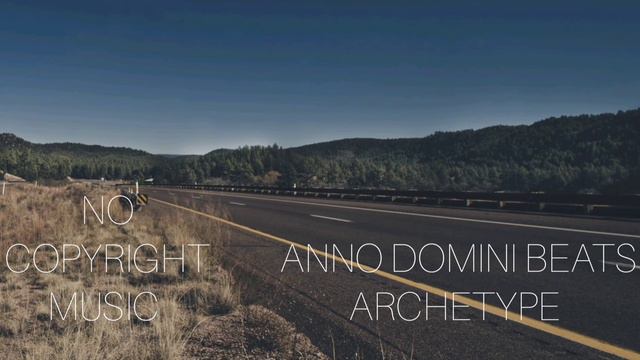 ANNO DOMINI BEATS - ARCHETYPE - ( NO COPYRIGHT MUSIC)