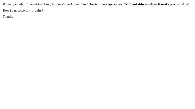 Ubuntu: No Bootable Medium Found System Halted