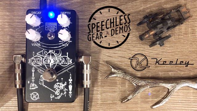 Keeley Gold Star Demo - Speechless Demos смотреть онлайн