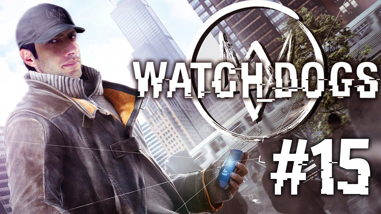 ЧИСТИМ КАРМУ ТИ-БОНУ | Прохождение игры ► Watch Dogs на ПК #15