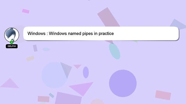 Windows : Windows named pipes in practice смотреть онлайн