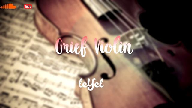 LeYeL-Grief Violin(prod.by LeYeL)[Fl Studio 12]