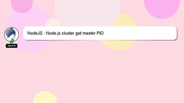 NodeJS : Node.js cluster get master PID смотреть онлайн