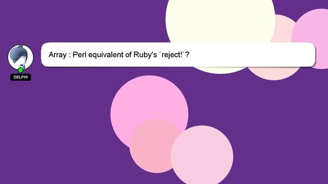 Array : Perl equivalent of Ruby's `reject!`? смотреть онлайн