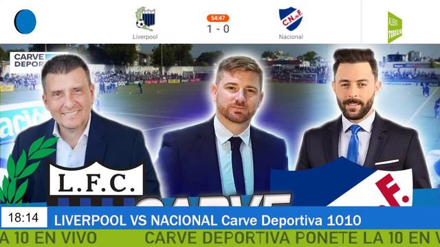 LIVERPOOL VS NACIONAL Carve Deportiva 1010 смотреть онлайн
