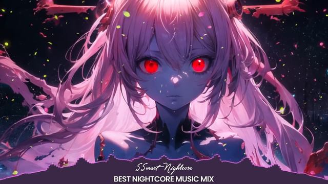 Best Of Nightcore Songs Mix 2024 ♫ Nightcore Songs Mix 2024 ♫ Nightcore Mix 2024  SSmart Nightcore