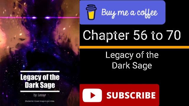 LEGACY OF THE DARK SAGE- Chapter 56 to 70| webnovel смотреть онлайн