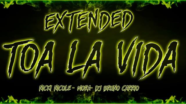 Toa La Vida - Nicki Nicole, Mora - Dj Bruno Carrio смотреть онлайн
