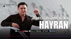 Ajiniyaz Xojambergenov - Hayran | Ажинияз Хожамбергенов - Хайран