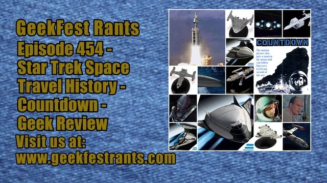 Episode 454 - Star Trek Space Travel History - Countdown Geek Review смотреть онлайн