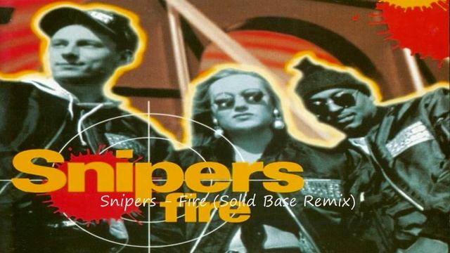 Snipers - Fire (Solid Base Remix) смотреть онлайн