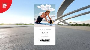 CORE с Еленой Дубас | 13 декабря 2022 | Онлайн-тренировки World Class
