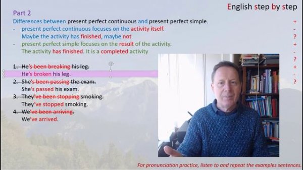 present perfect continuous and simple, step 1