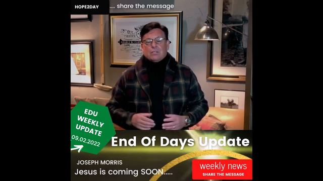 Hope2Day News 09.02.22 - EDU Joseph Morris - End of Days Update смотреть онлайн