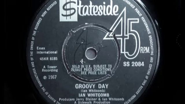 IAN WHITCOMB - Groovy Day - STATESIDE SS 2084 - UK 1967 Psych Pop Beat Dancer смотреть онлайн