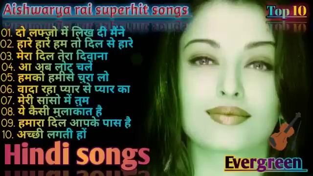 Aishwarya Rai Superhit Songs, Evergreen Hindi Songs, 90s,70s,80s All Songs