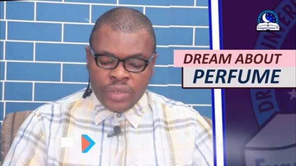 BIBLICAL MEANING OF PERFUME IN DREAM - Evangelist Joshua Dream Dictionary