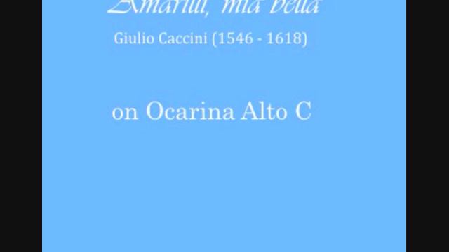 amarilli, mia bella on Alto C Ocarina смотреть онлайн