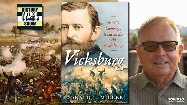 Donald L. Miller – Vicksburg: Grant’s Campaign That Broke the Confederacy смотреть онлайн