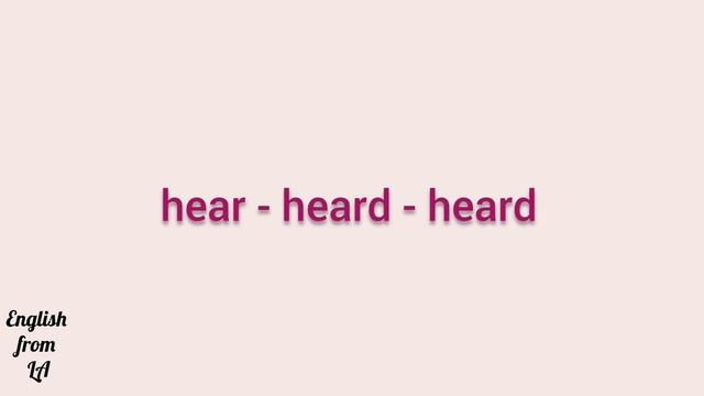 3 формы глагола HEAR (СЛЫШАТЬ) // irregular verb смотреть онлайн