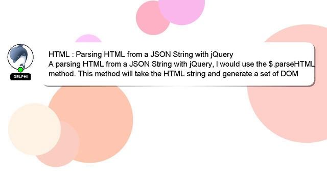 HTML : Parsing HTML from a JSON String with jQuery смотреть онлайн