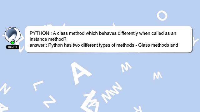 PYTHON : A class method which behaves differently when called as an instance method? смотреть онлайн