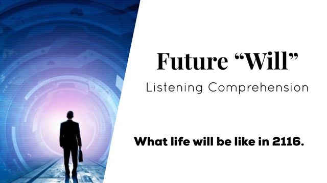 Listening Comprehension- Future “Will” смотреть онлайн