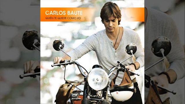 Quien te quiere como yo Carlos Baute смотреть онлайн