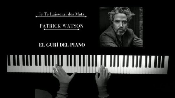 Je te Laisserai des Mots - Patrick Watson