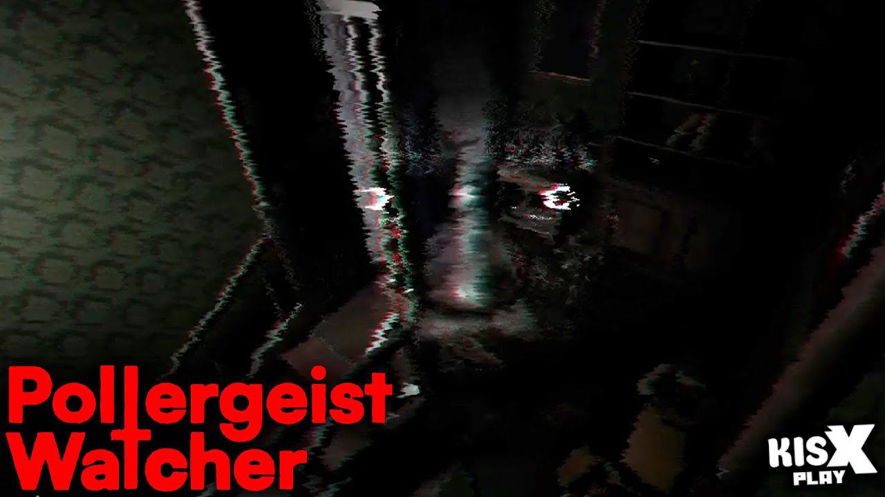 Следим за полтергейстом ➟ Poltergeist Watcher