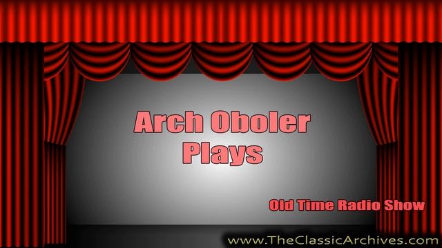 Arch Oboler Plays, Old Time Radio, 450503 Love, Love, Love смотреть онлайн
