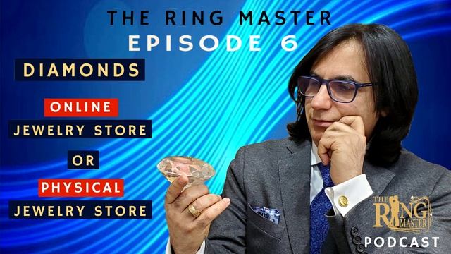 The Ring Master: Episode 6 - Online Jewelry Store or Physical Jewelry Store смотреть онлайн