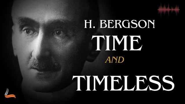 Bergson | Time & Timeless смотреть онлайн