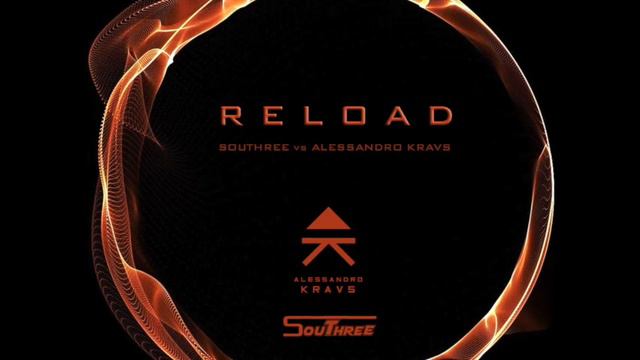 Reload (Southree vs Alessandro Kraus Remix) - Ingrosso смотреть онлайн