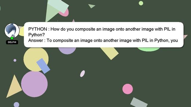 PYTHON : How do you composite an image onto another image with PIL in Python? смотреть онлайн