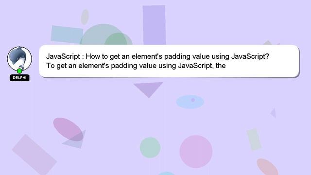 JavaScript : How to get an element's padding value using JavaScript? смотреть онлайн