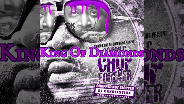 King Of Diamonds - Rick Ross / Chopstars / OG Ron C & DJ Candlestick (Chopnotslop Remix) смотреть онлайн