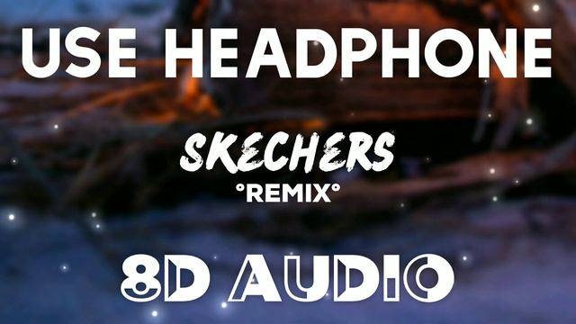 DripReport Ft. Tyga - Skechers Remix (8D AUDIO) (Extreme Bass Boosted) смотреть онлайн
