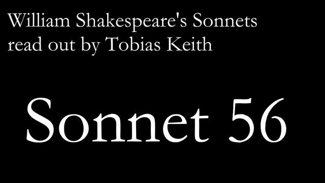Sonnet 56 (William Shakespeare) смотреть онлайн