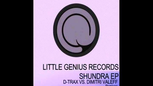 D-Trax & Dimitri Vlaeff - Shundra (Original Mix) смотреть онлайн