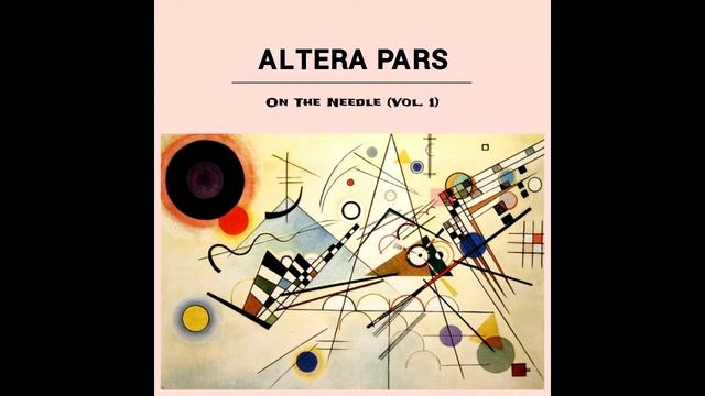Altera Pars - On The Needle (Vol. 1) 2018 смотреть онлайн