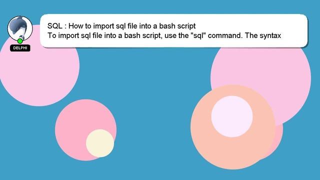 SQL : How to import sql file into a bash script смотреть онлайн