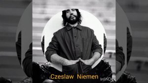 Czeslaw Niemen— Чеслав Немен.