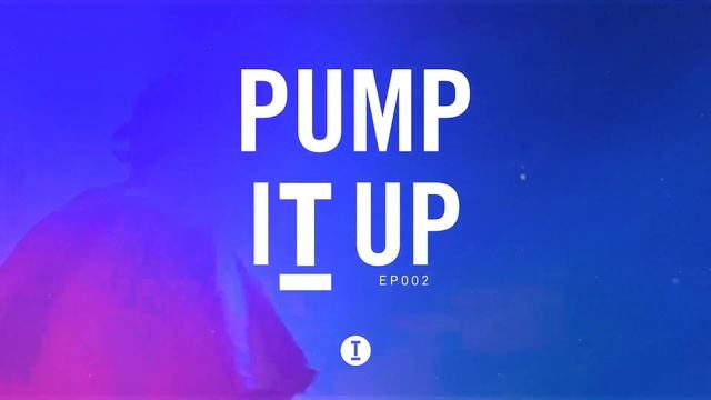 60 Min Workout Mix | Toolroom 'Pump It Up' EP002 [Tech House/Dance]